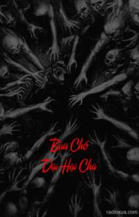 Bùa Chó Dại Hại Cha – Trùng Tang