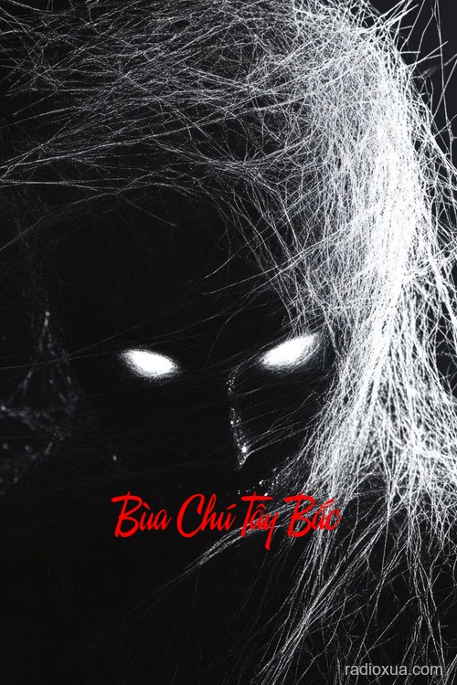 Bùa Chú Tây Bắc – Hồn Ma Gọi Tên