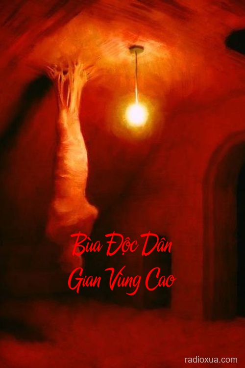 Bùa Độc Dân Gian Vùng Cao – Hồn Ma Gọi Tên