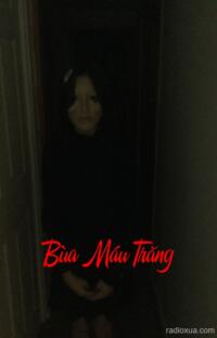 Bùa Máu Trăng – Huyết Nguyệt Khát Máu