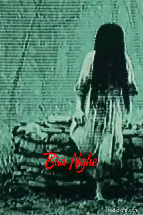 Bùa Nghe – Lời Nguyền Từ Cõi Âm