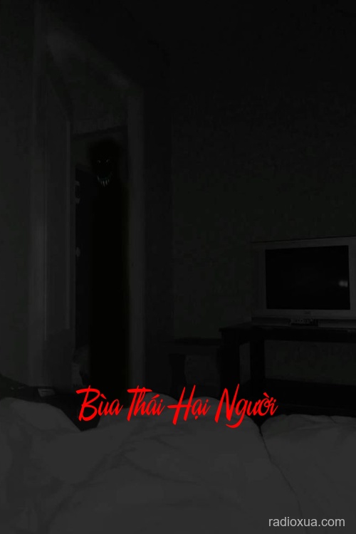 Bùa Thái Hại Người – Nguyền Rủa Từ Cõi Âm