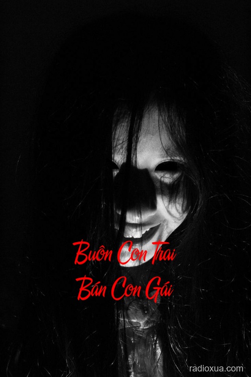 Buôn Con Trai Bán Con Gái – Đoạt Mạng Đêm Khuya