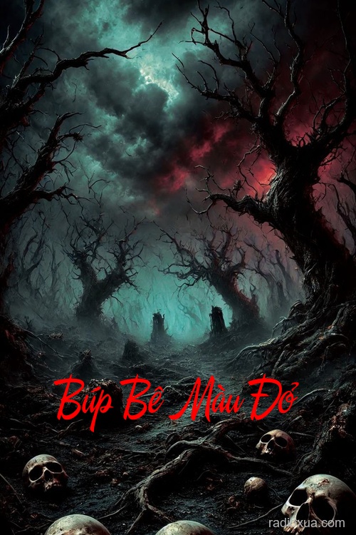 Búp Bê Màu Đỏ – Mắt Nhắm Hồn Bay