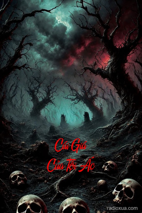 Cái Giá Của Tội Ác – Hồi ức nhuốm máu