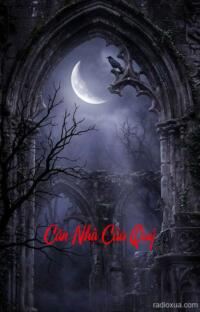 Căn Nhà Của Quỷ – Âm Dương Cách Biệt