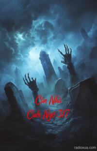 Căn Nhà Cuối Ngõ 317 – Vong Linh Phẫn Nộ