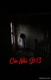 Căn Nhà Số 13 – Trục Vong