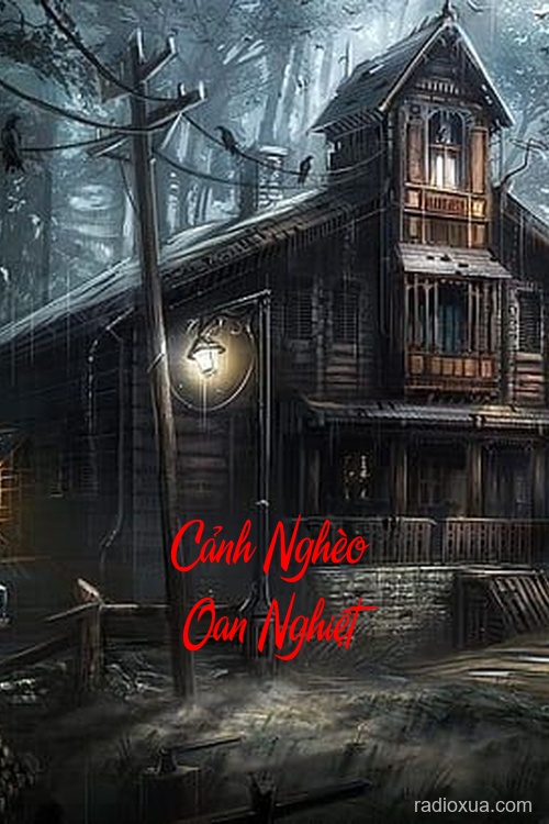 Cảnh Nghèo Oan Nghiệt – Hồn Ma Quấn Quỷ