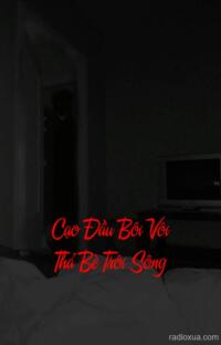 Cạo Đầu Bôi Vôi Thả Bè Trôi Sông – Bóng Ma Sông Xám