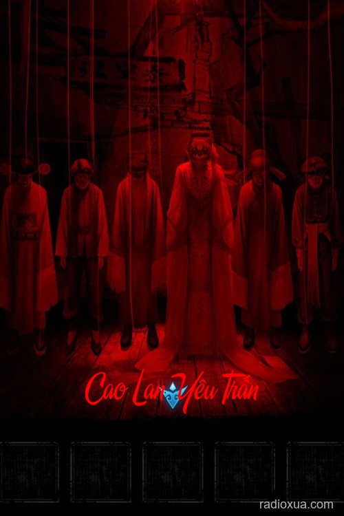 Cao Lan Yêu Trấn – Máu tanh ngập lối
