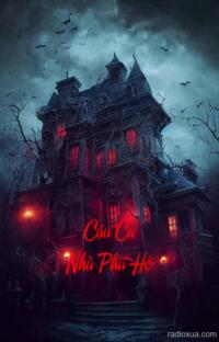 Cậu Cả Nhà Phú Hộ – Quỷ Dữ Báo Thù