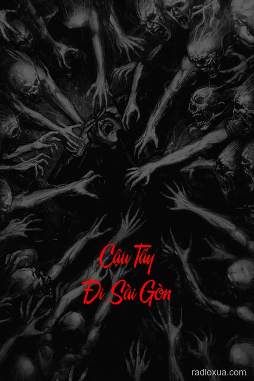 Cậu Tẩy Đi Sài Gòn – Thành phố của bóng ma