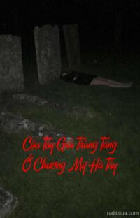 Cậu Tẩy Giải Trùng Tang Ở Chương Mỹ Hà Tây – Mộ Khúc Nguyền Rủa