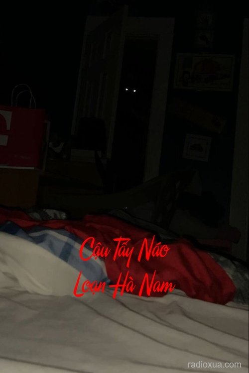 Cậu Tẩy Náo Loạn Hà Nam – Máu Vấy Đường Quê