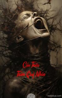 Cậu Triệu Trảm Quỷ Nhân – Máu tanh mùi tử khí