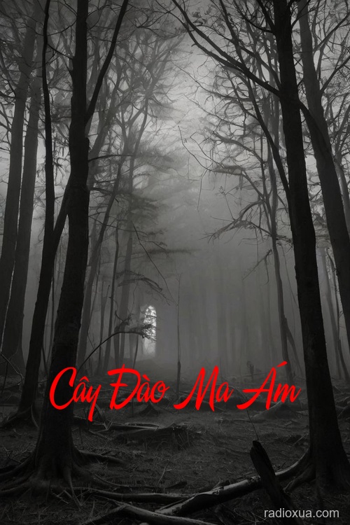 Cây Đào Ma Ám – Huyết Nhục Dưới Rễ