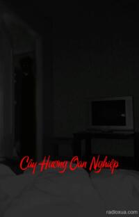 Cây Hương Oan Nghiệp – Hồn Ma Ngát Hương