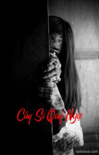 Cây Si Quỷ Ngự – U Ám