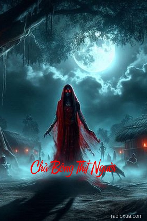 Chà Bông Thịt Người – Thịt da ai kia