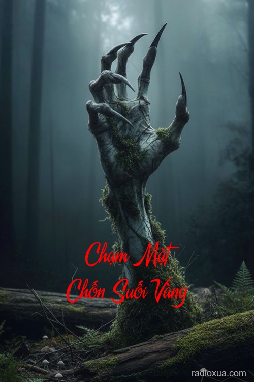 Chạm Mặt Chốn Suối Vàng – Hồn Ma Gọi Tên