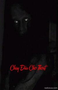 Chạy Đâu Cho Thoát – Đèn Dầu Tắt