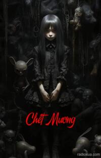 Chết Mương – Hơi Thở Từ Vũng Lầy