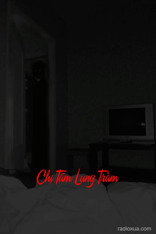 Chị Tám Lung Tràm – Bóng Ma Vườn Tràm