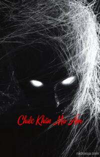 Chiếc Khăn Ma Ám – Vết Nhuốm Linh Hồn