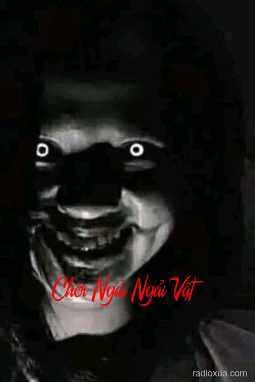 Chơi Ngải Ngải Vật – Ngải kêu hồn lạc lối