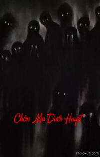 Chôn Ma Dưới Huyệt – Huyết Sắc Vĩnh Hằng