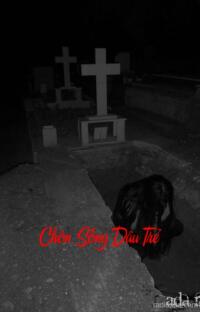 Chôn Sống Dâu Trẻ – Hôn Nhân Địa Ngục