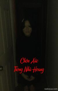 Chôn Xác Trong Nhà Hoang – Nhập Quan