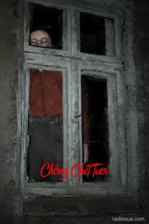 Chồng Chết Tươi – Hồi Sinh Từ Mồ Mộ