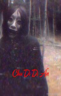 Chu Di Dị Án – Đừng Quay Lại
