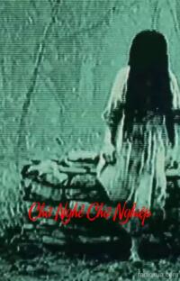 Chữ Nghề Chữ Nghiệp – Nghiệp Quả Trả Giá