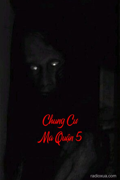 Chung Cư Ma Quận 5 – Oan Hồn Dưới Giếng