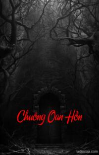 Chuông Oan Hồn – Tiếng Chuông Gọi Mạng