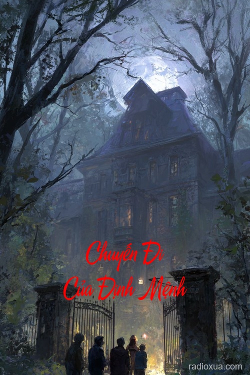 Chuyến Đi Của Định Mệnh – Vòng Xoáy Hắc Ám Không Lối Thoát