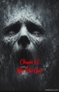 Chuyện Kể Nhà Phú Giáo – Rình Rập