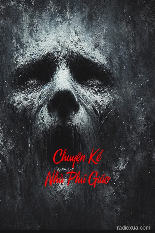 Chuyện Kể Nhà Phú Giáo – Rình Rập
