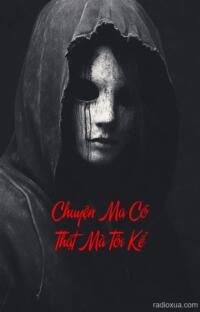 Chuyện Ma Có Thật Mà Tôi Kể – Bệnh Viện Ma