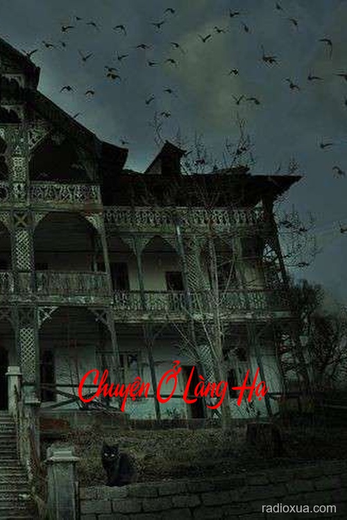 Chuyện Ở Làng Hạ – Nỗi Ám Ảnh Về Đêm