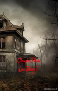 Chuyến Phưu Lưu Tháng 7 – Bóng Ma Tháng Nguyệt