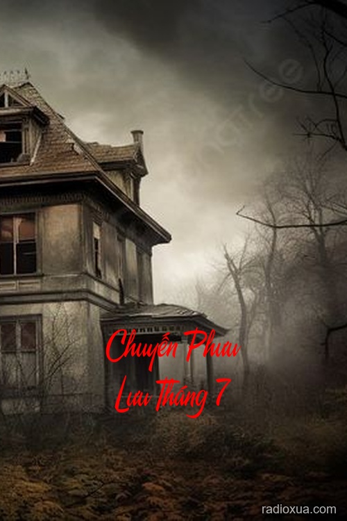 Chuyến Phưu Lưu Tháng 7 – Bóng Ma Tháng Nguyệt