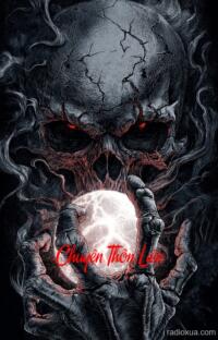 Chuyện Thôn Liên – Bóng Ma Quá Khứ