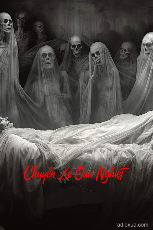 Chuyến Xe Oan Nghiệt – Đêm Khuya Máu Lạnh