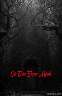 Cô Đào Đoản Mệnh – Ma Trơi Dẫn Lối