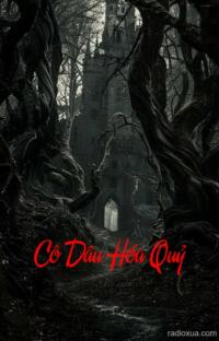 Cô Dâu Hóa Quỷ – Máu nhuộm khăn tang