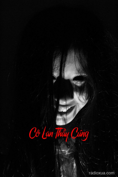 Cô Lan Thầy Cúng – Bóng Ma Quỷ Quái